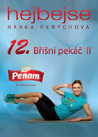Hejbejse 12 - Břišní pekáč II. - Hanka Kynychová : 199,- Kč
