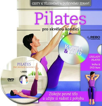 Pilates pro skvělou kondici + kniha Pilates pro skvělou kondici + kniha