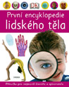 První encyklopedie lidského těla První encyklopedie lidského těla