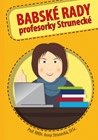 Babské rady profesorky Strunecké - Prof. RNDr. Anna Strunecká, DrSc. : 279,- Kč
