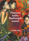 Stefan Ball - Pracovní kniha Bachových esencí