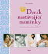 Deník nastávající maminky - Katja Kesslerová Deník nastávající maminky - Katja Kesslerová