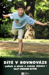 Dítě v rovnováze - Sally Goddard Blythe : 625,- Kč