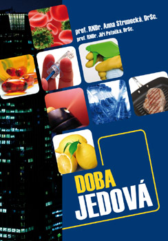Doba jedová - prof. RNDr. Anna Strunecká, DrSc. Doba jedová - prof. RNDr. Anna Strunecká, DrSc.