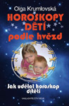 Horoskopy dětí podle hvězd - PhDr. Olga Krumlovská : 249,- Kč
