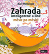 Zahrada inteligentně a líně měsíc po měsíci - Karl Ploberger Zahrada inteligentně a líně měsíc po měsíci - Karl Ploberger