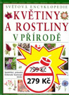 Květiny a rostliny v přírodě - Joanna Lorenzová : 799,- Kč