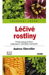 Andrew Chevallier - Léčivé rostliny - Přírodní léčba