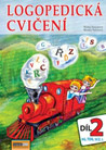 Logopedická cvicení - 2. díl - Housarová Blanka, Šulistová Monika : 210,- Kč