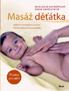 Masáž děťátka - Rahel Rehm-Schweppeová, Sabine Graboschová Masáž děťátka - Rahel Rehm-Schweppeová, Sabine Graboschová