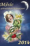 Měsíc zahradníkem Krásné paní 2014 - Žofie Kanyzová : 169,- Kč