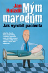 MUDr. Jan Hnízdil - Mým marodům