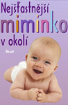 Nejšťastnější miminko v okolí - Harvey Karp : 219,- Kč