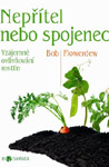 Nepřítel nebo spojenec? - Biozahrada - Bob Flowerdew : 149,- Kč