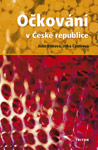 Očkování v České republice - Jana Dáňová, Jitka Částková : 149,- Kč