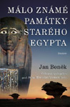 Málo známé památky starého Egypta - Doc. Mgr. Jan Boněk : 399,- Kč