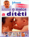 Perfektní kniha o matce a dítěti - 2.vydání - Carol Cooperová : 399,- Kč