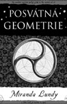 Posvátná geometrie - Miranda Lundyová : 198,- Kč