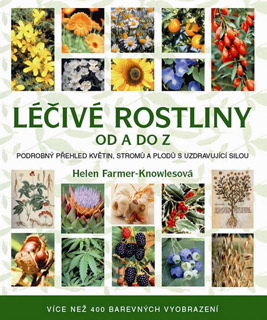 Léčivé rostliny od A do Z - Helen Farmer-Knowlesová