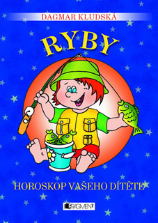 Ryby - Dagmar Kludská Ryby - Dagmar Kludská
