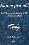 Šance pro oči - Meir Schneider : 388,- Kč