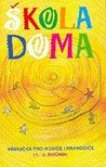 Škola doma - Zuzana Klofátová : 120,- Kč