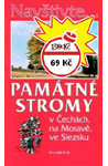 Památné stromy v Čechách, na Moravě, ve Slezsku - Jan Němec : 199,- Kč