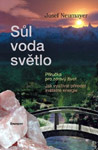 Josef Neumayer - Sůl, voda, světlo