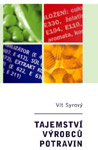 Tajemství výrobců potravin - Vít Syrový : 140,- Kč