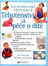 Těhotenství a péče o dítě - Alison Mackonochie : 199,- Kč
