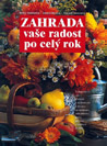 Zahrada - vaše radost po celý rok - 3. vydání - Herta Simonová : 499,- Kč