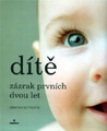 Dítě - zázrak prvních dvou let - Desmond Morris : 549,- Kč